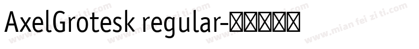 AxelGrotesk regular字体转换